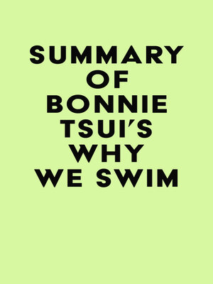 cover image of Summary of Bonnie Tsui's Why We Swim